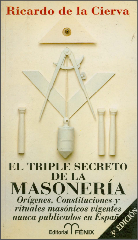 El Triple Secreto de la Masonería ***  Ricardo De la Cierva Ricardo-de-la-cierva-el-triple-secreto-de-la-masoneria